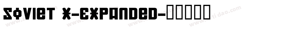 Soviet X-Expanded字体转换
